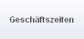 Geschäftszeiten